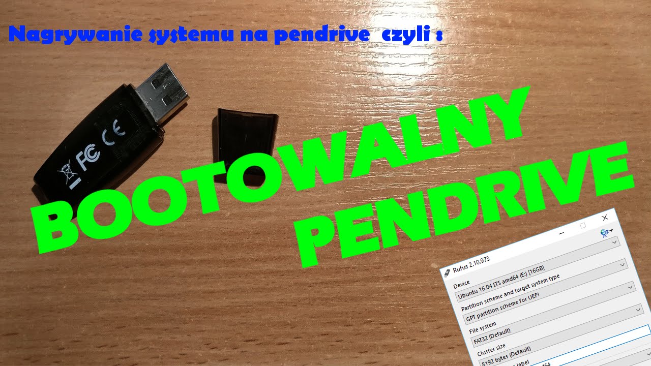 Jak stworzyć bootowalnego pendrive i nagrać system operacyjny
