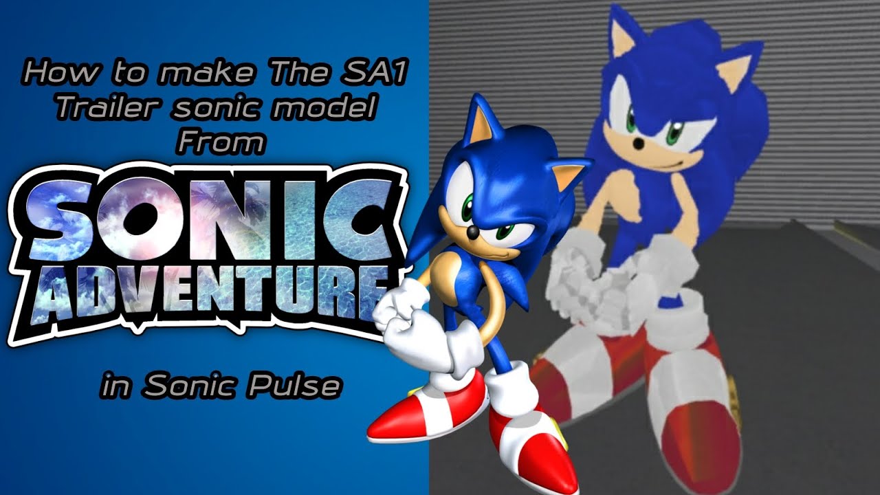 How to make the CGI Sa1 trailer sonic model in 