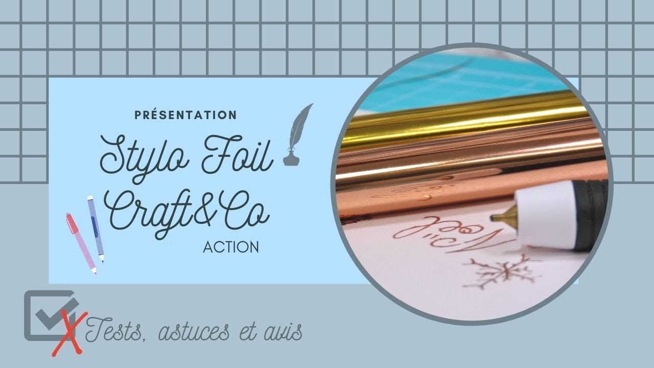 Présentation / Test : Stylo Foil de Craft&Co...