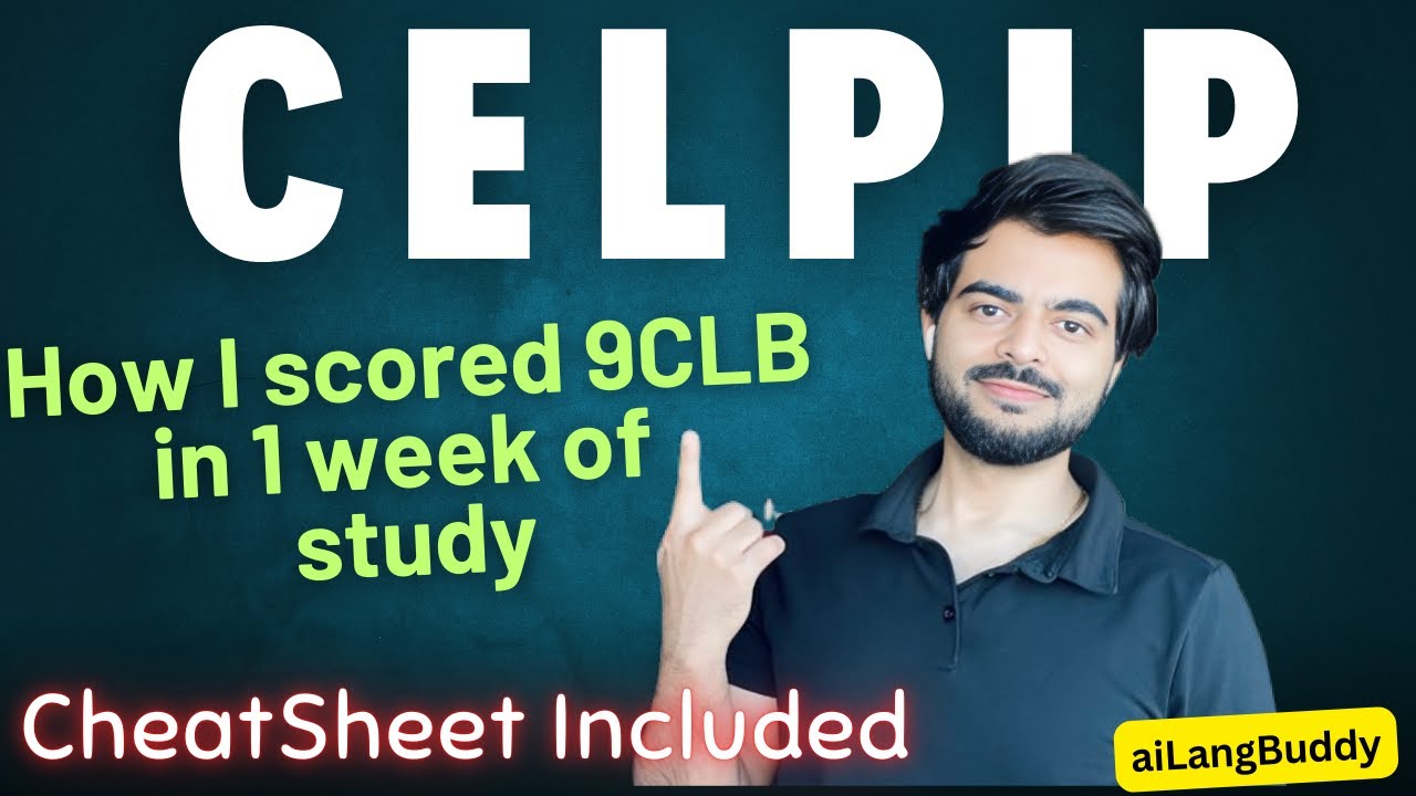 Fail to 9, 1-Week CELPIP Success Strategy (Cheat Sheet & Dumps Inside)
