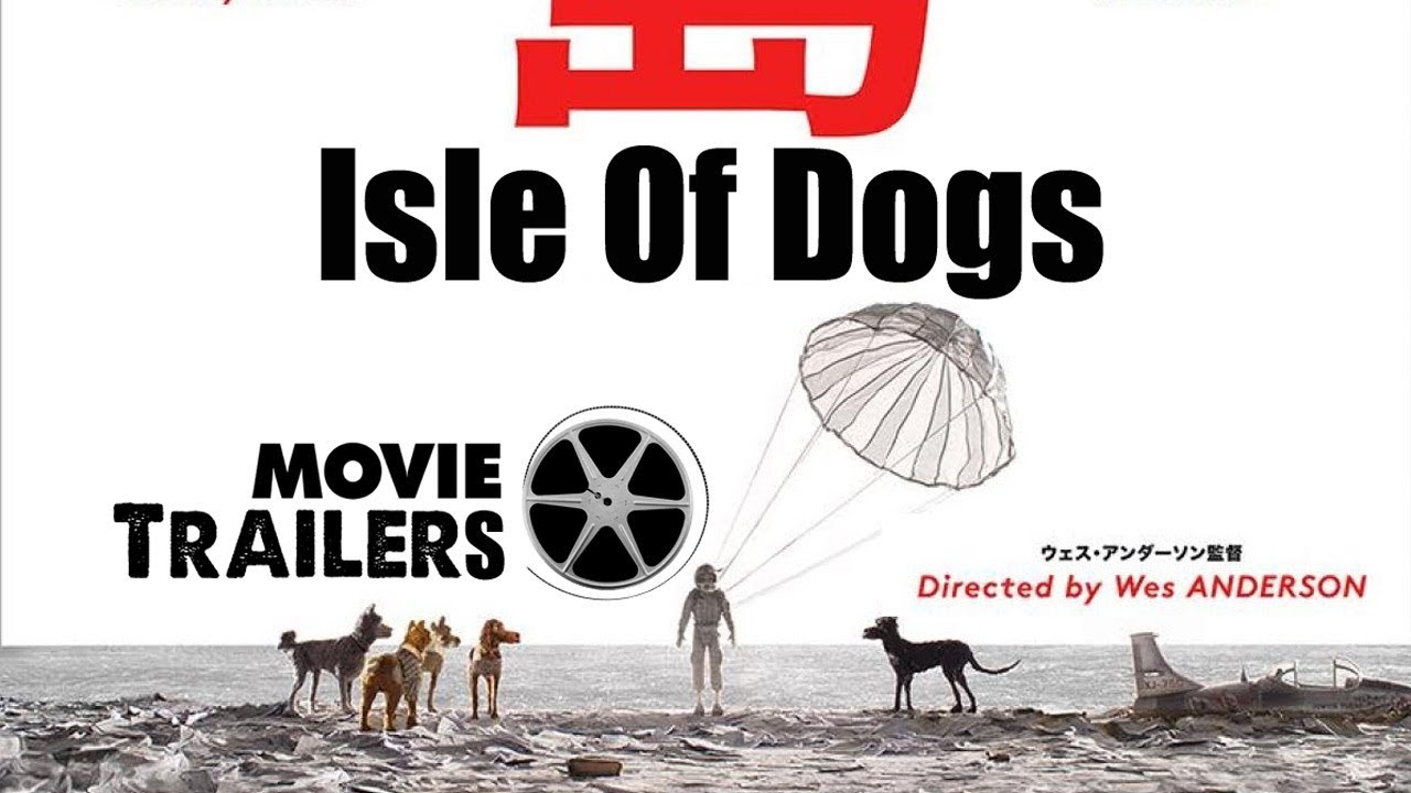 Isle of Dogs | Latest Animated Movie HD [Official Trailer]