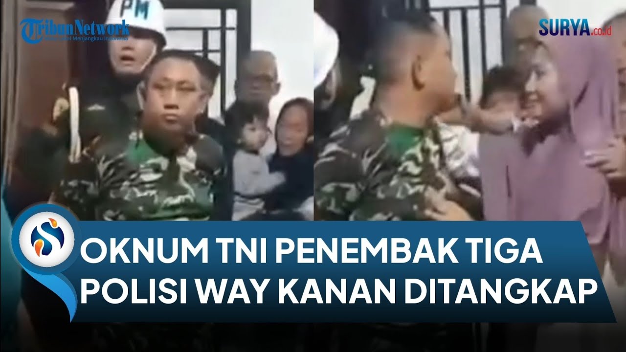 DETIK-DETIK Penangkapan Oknum TNI Penembak 3 Polisi di Way Kanan, Lampung