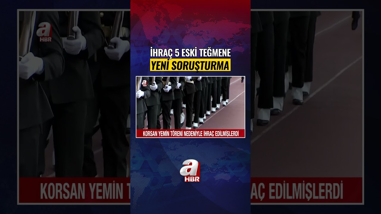 TSK'dan İhra&ccedil; 5 Eski Teğmene Yeni Soruşturma | A Haber