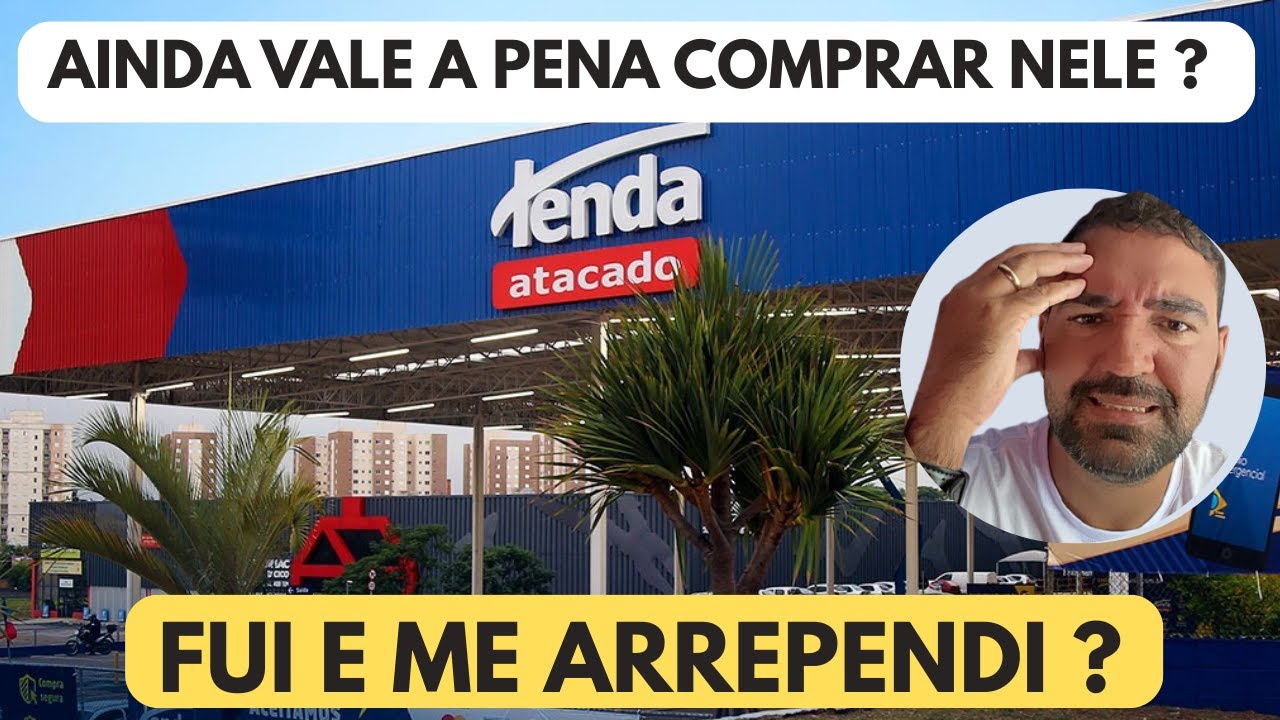 TENDA ATACADISTA Será que Compensa Fazer a COMPRA DO MÊS ? Fui Testar !