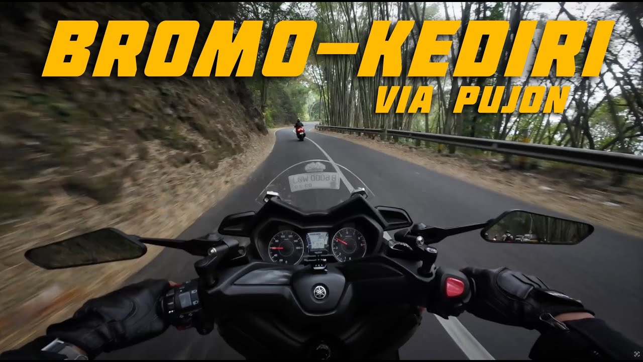 TOURING BROMO - KEDIRI XMAX 250 | via pujon syahdu banget jalannya..