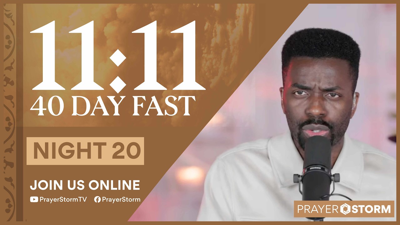 11:11 Fast | PS Live | Prayer Session 20