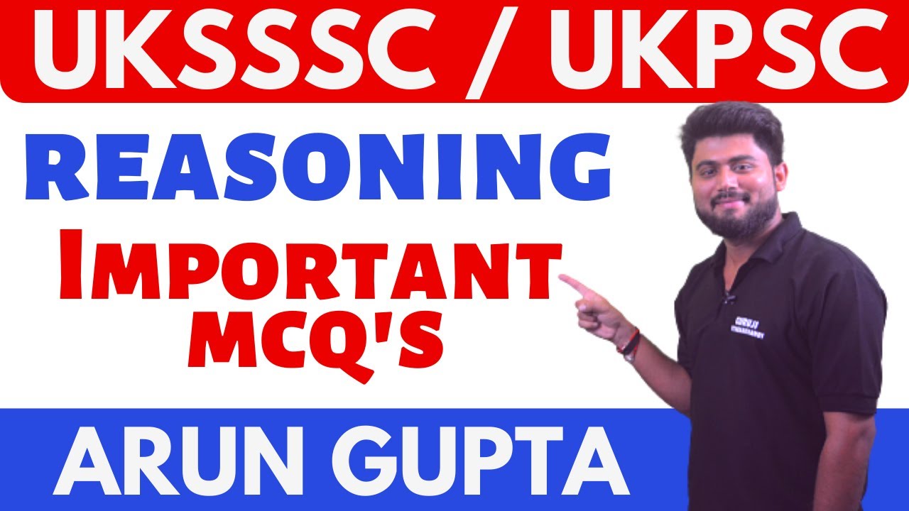 Reasoning Important MCQ (Part 1) | Reasoning  | UKPSC Group C / UK Police (SI) / Patwari | Arun sir