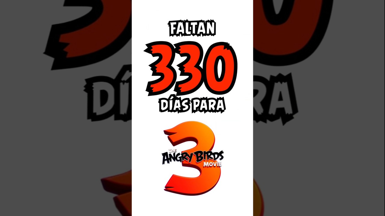 FALTAN 330 DÍAS PARA ANGRY BIRDS 3!!!!! 