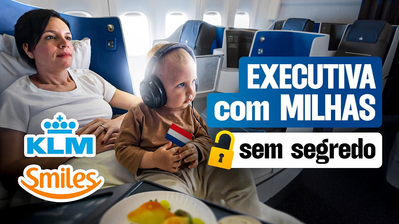 COMO COMPRAR PASSAGEM DE EXECUTIVA COM MILHAS - Executiva KLM com milhas Smiles saindo de Amsterdã