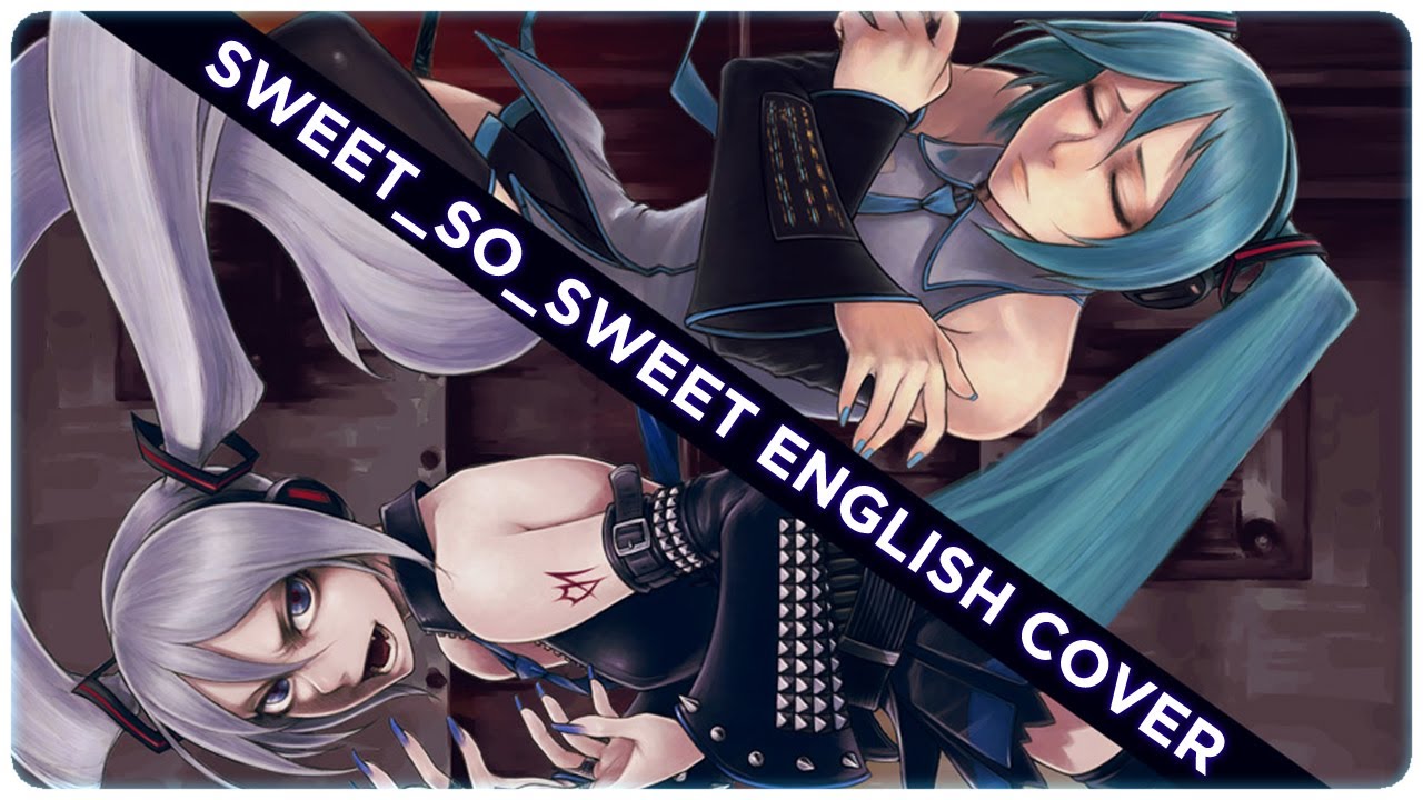 🎸 ENGLISH COVER ║ sweet_so_sweet (VOCALOID METAL) ║ Shellah