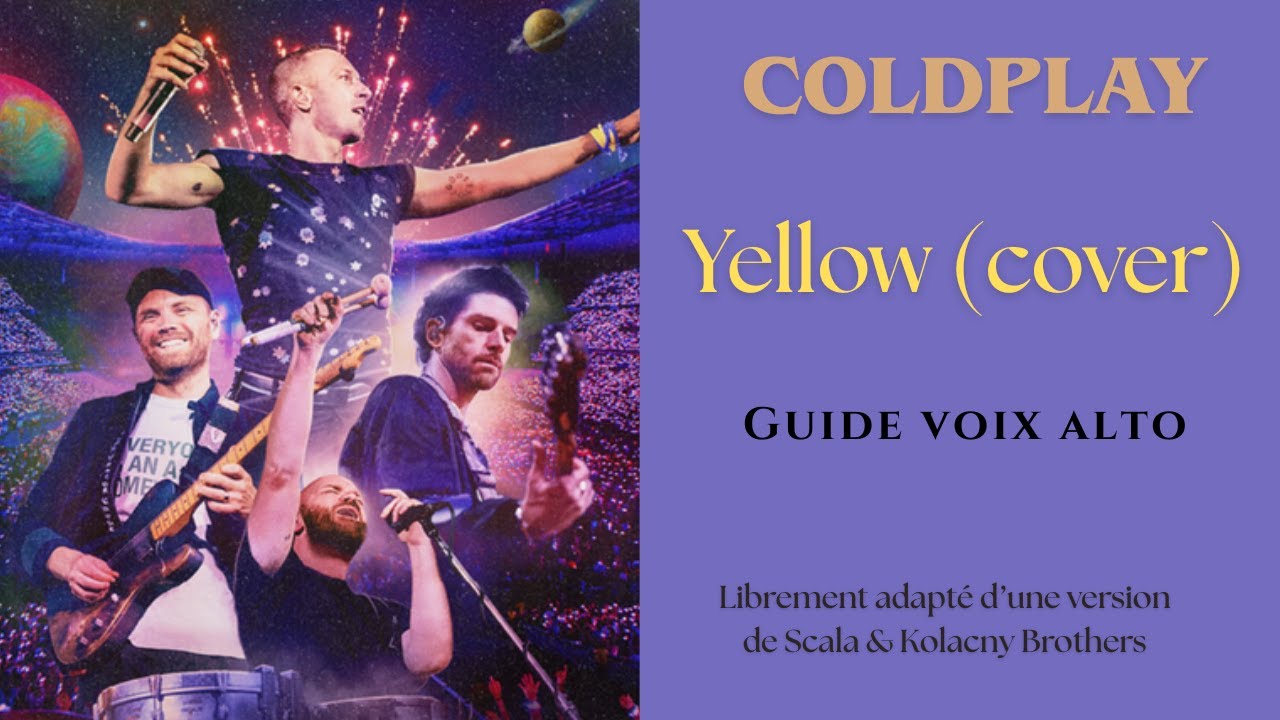 Yellow / COLDPLAY (cover) / Guide voix alto