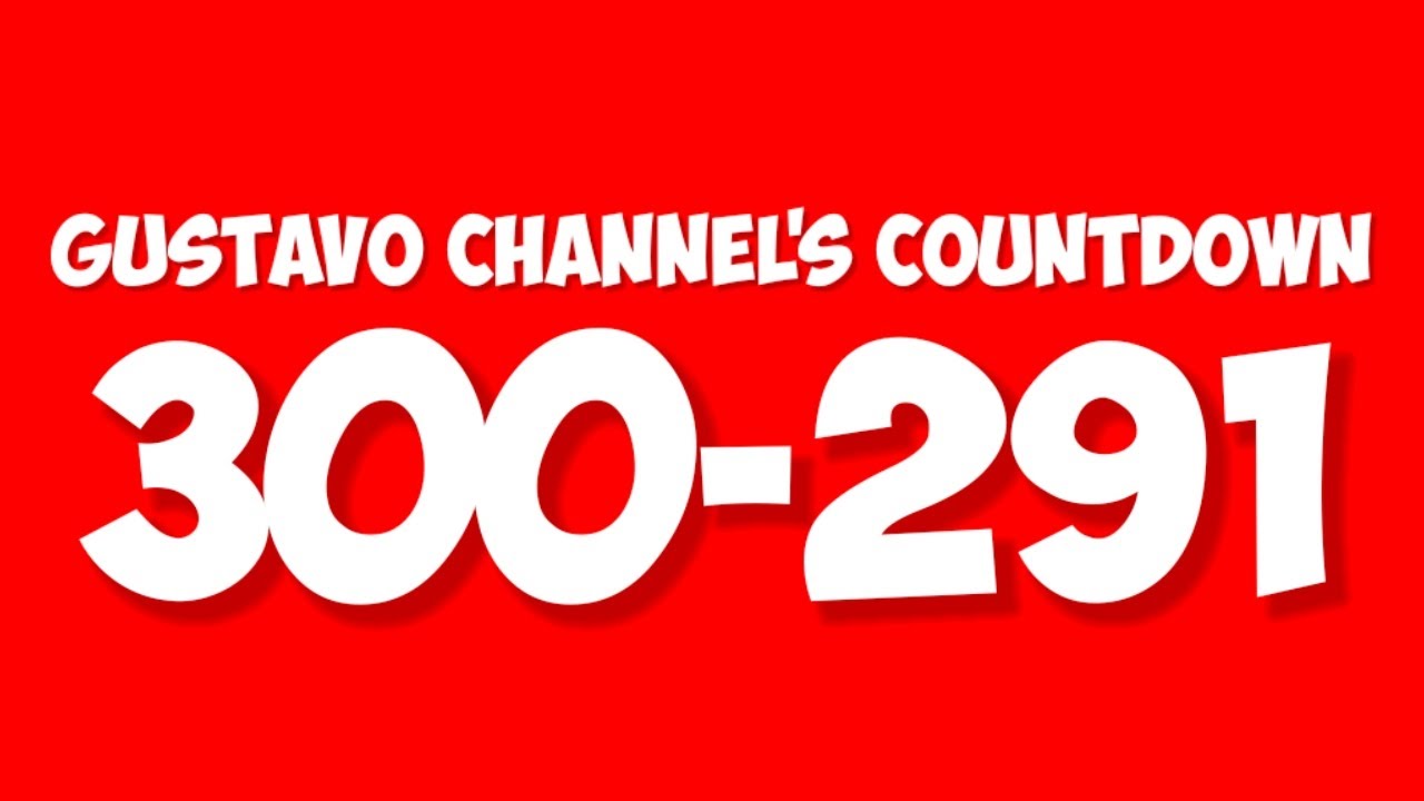 Gustavo Channel's Countdown 300-291