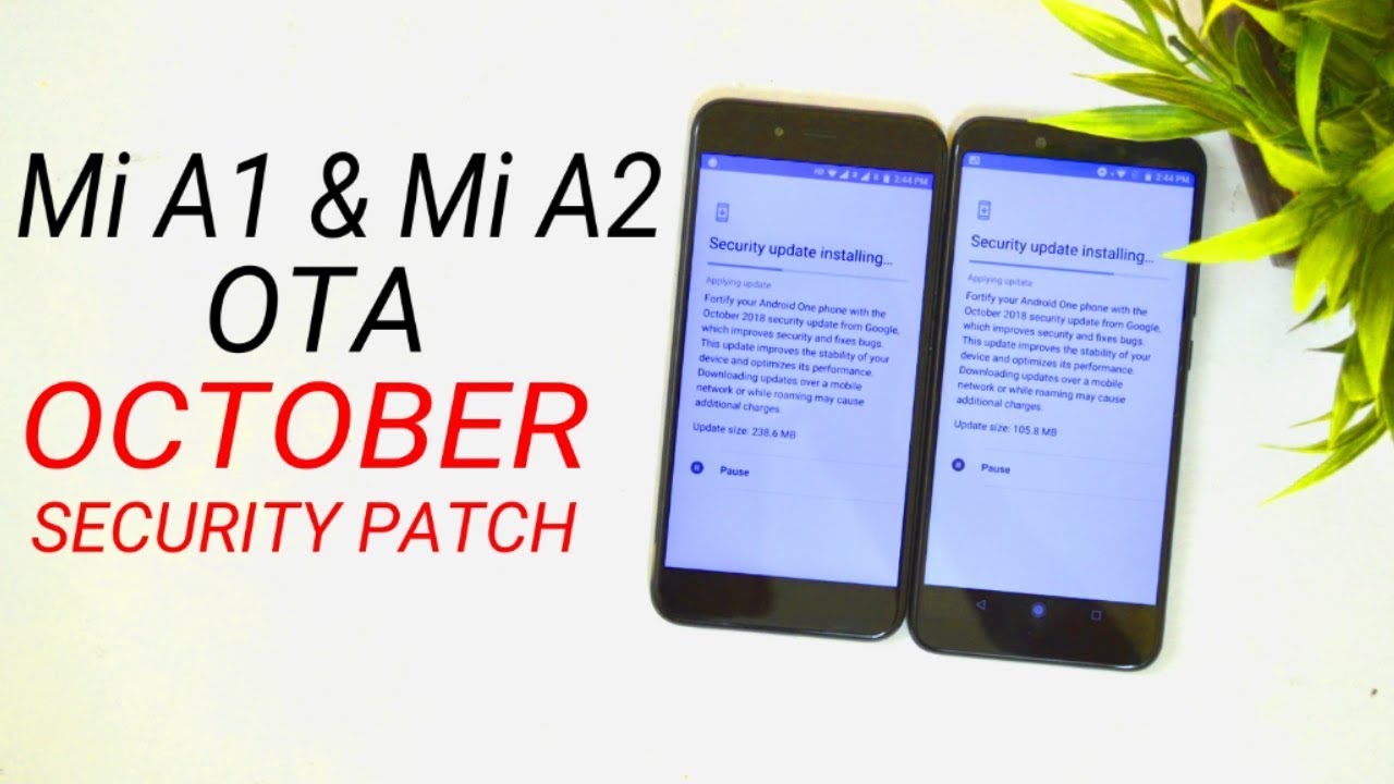 Mi A1 & Mi A2 OTA update October Security Patch + Benchmark Results!!!