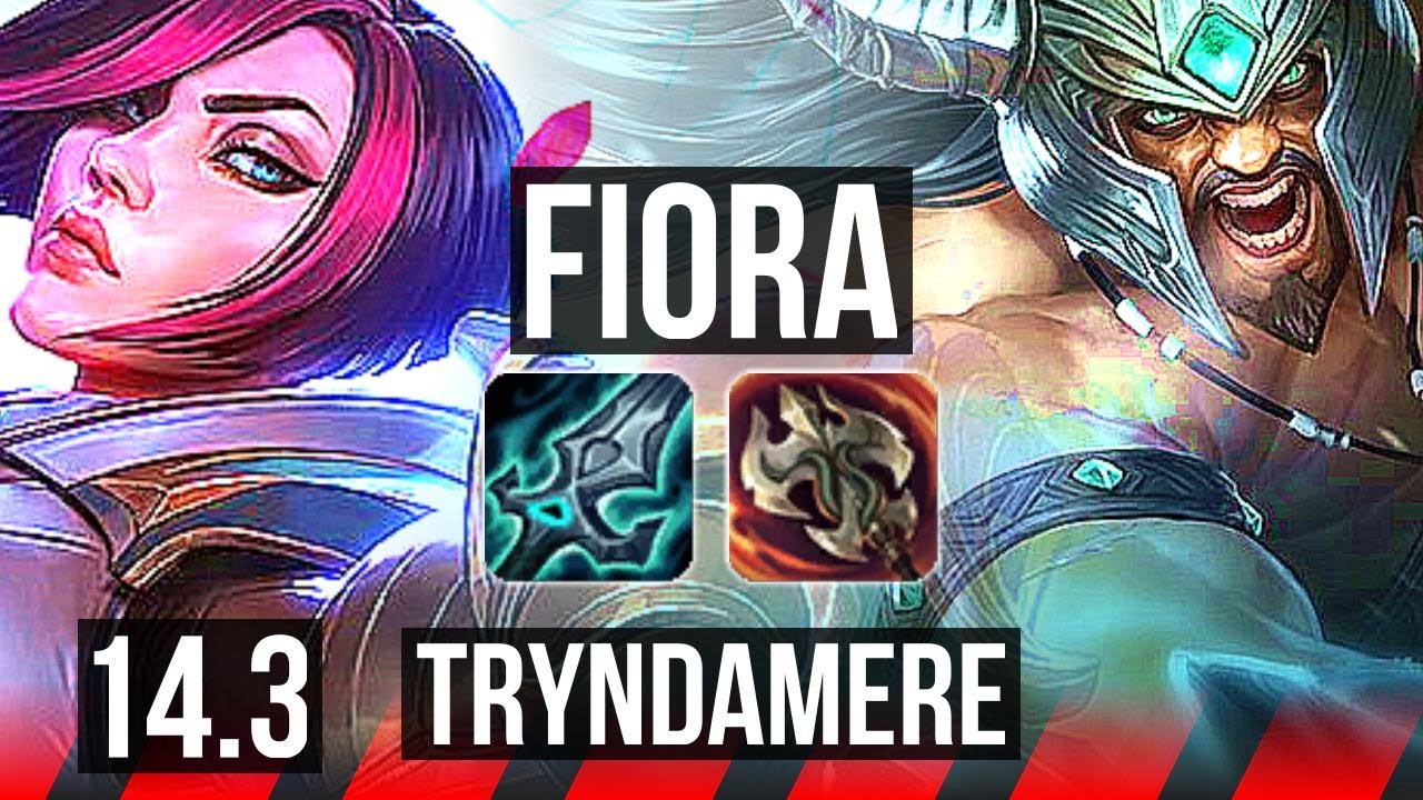 FIORA vs TRYNDAMERE (TOP) | 11 solo kills, 500+ games | NA Grandmaster | 14.3