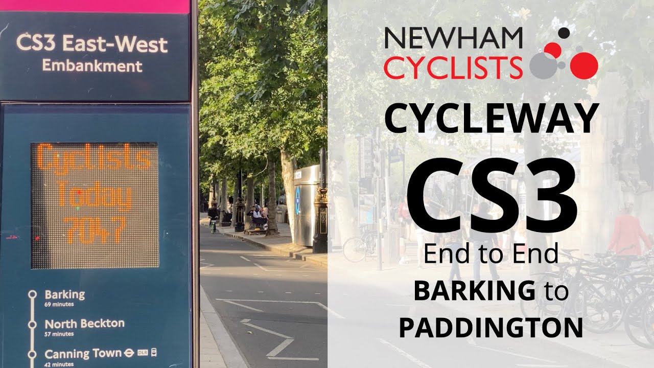 London Cycle Superhighway 3 (CS3) end to end - Cycleway from Barking to Paddington