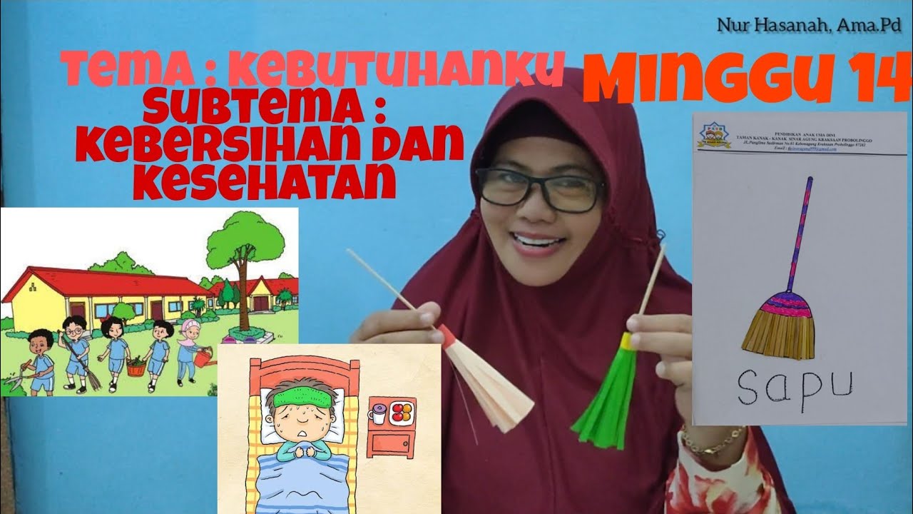 BDR Tema : Kebutuhanku | SubTema : Kebersihan dan Kesehatan | Tk Sinar Agung