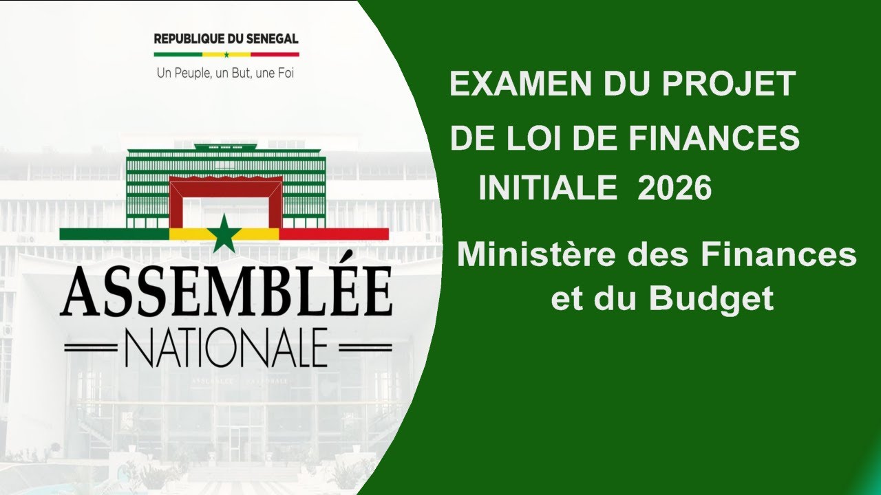 ASSEMBLEE NATIONALE DU SENEGAL : BUDGET 2026 MINISTERE DES FINANCES ET DU BUDGET.