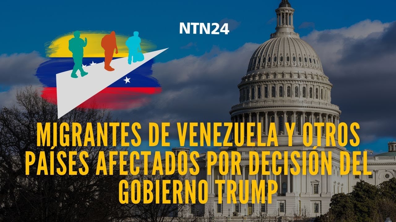 Migrantes de Venezuela y otros países afectados por decisión del gobierno Trump