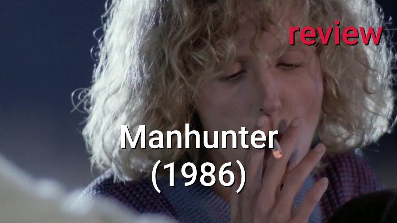 Review: Manhunter (1986) - William Petersen, Kim Greist, Joan Allen
