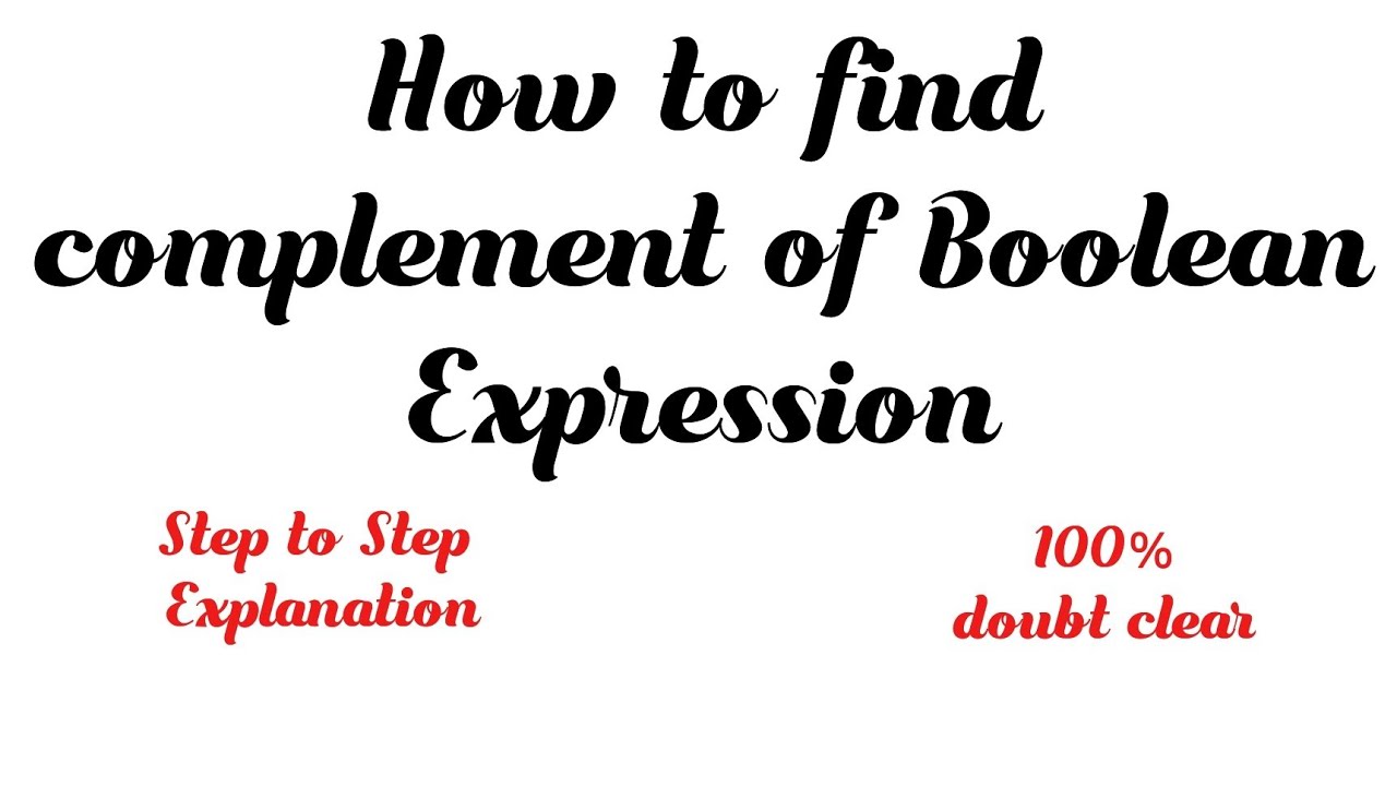 Complement of Boolean Expression using Boolean Algebra || Digital Circuits