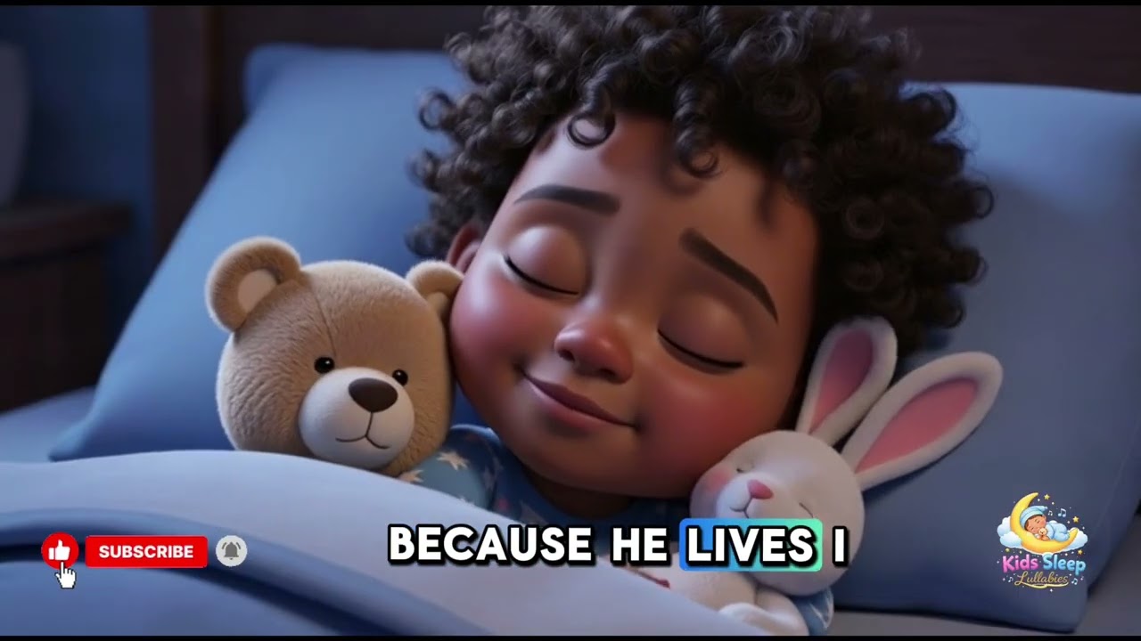 Because He lives, I can face tomorrow | Christian Bedtime Lullaby for Kids | Sleep Prayer Song
