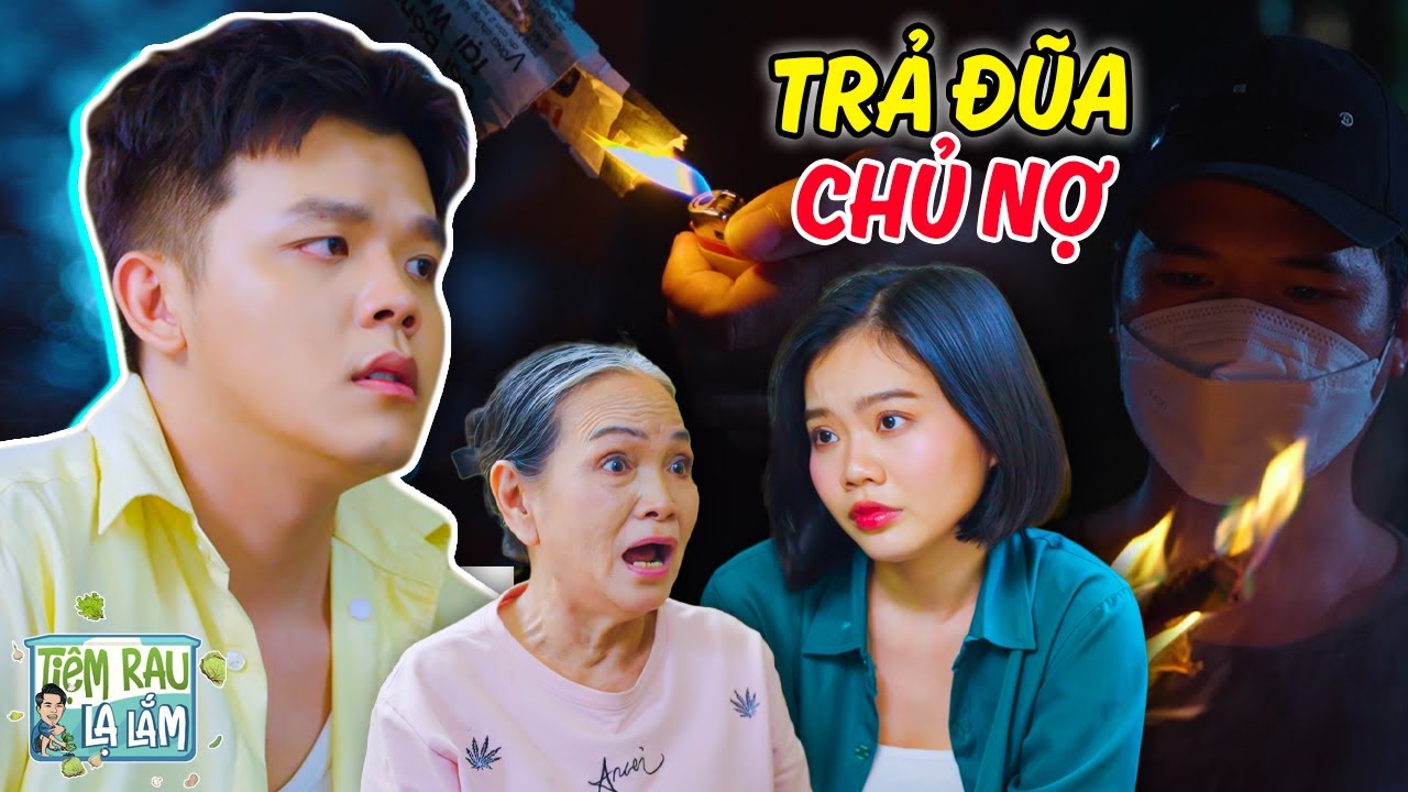 Cho Mượn Nợ Vì Tình Nghĩa, Nào Ngờ Không TRẢ TIỀN Mà Lại TRẢ THÙ | Tloo Tiệm Rau Lạ Lắm #trll