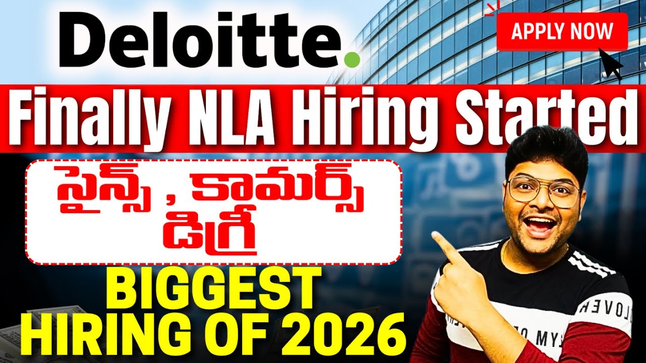🔥Breaking News: Deloitte కొత్త ఉద్యోగాలు | Deloitte NLA Hiring For Degree | Deloitte Recruitment