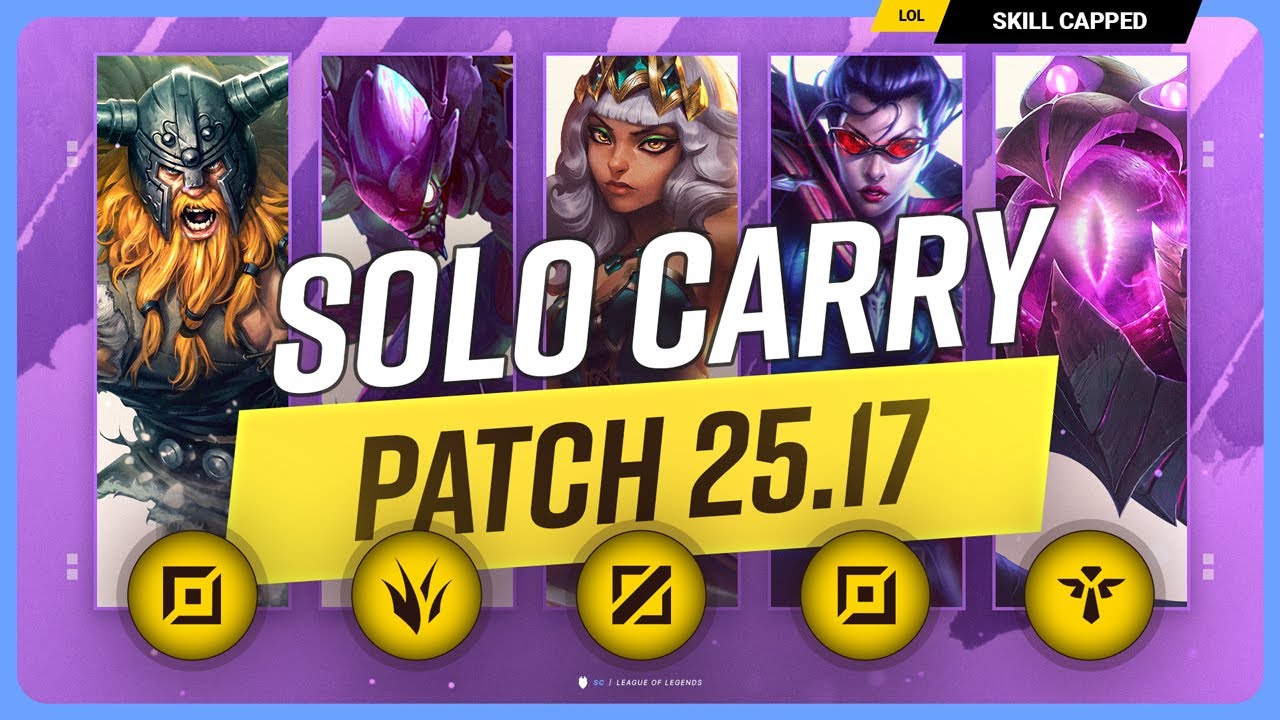 The NEW BEST SOLO CARRY CHAMPIONS on PATCH 25.17 - League of Legends