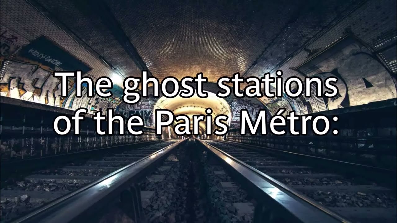all the ghost stations of the paris metro