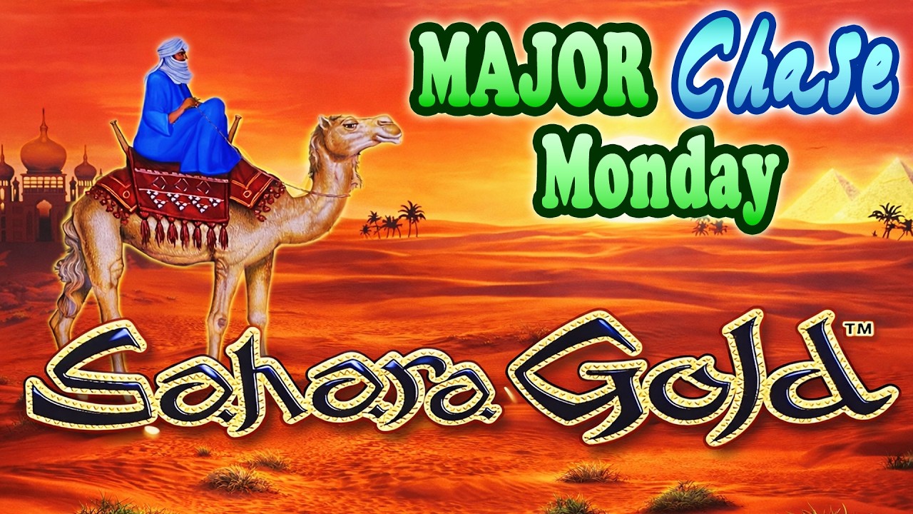 Still Chasing a Lightning Link Major! Sahara Gold slot for Major Chase Monday from the M Resort!