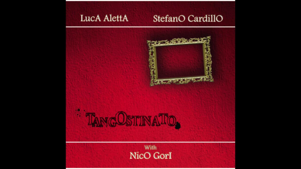 TangOstinato with Nico Gori - El cacerolazo
