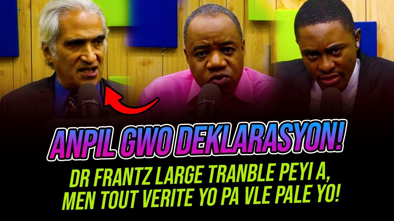 DR FRANTZ LARGE TRANBLE PEYI A, MEN TOUT VERITE YO PA VLE PALE YO