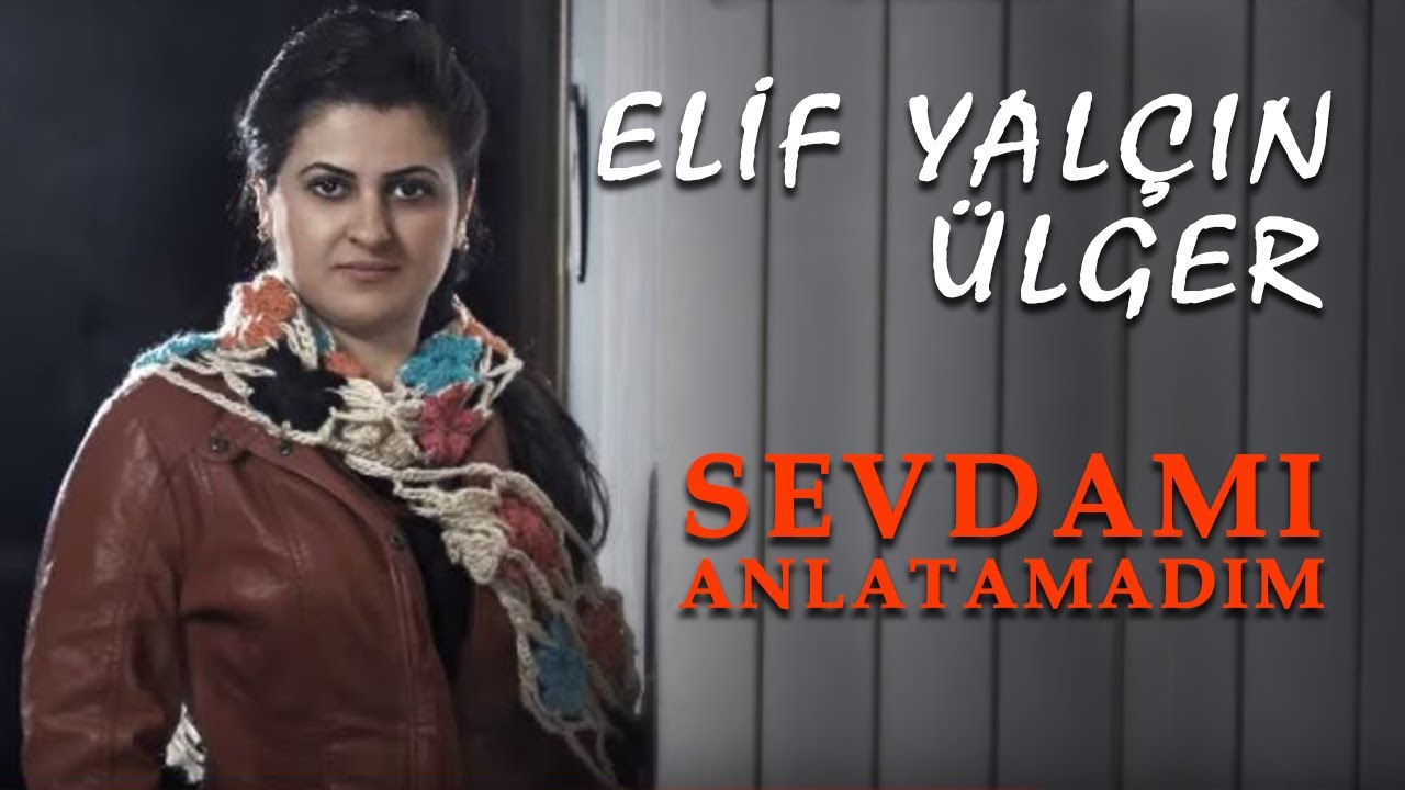 Elif Yalçın Ülger - Sevdamı Anlatamadım (Official Audio - Türkü) [© 2020 Soundhorus]