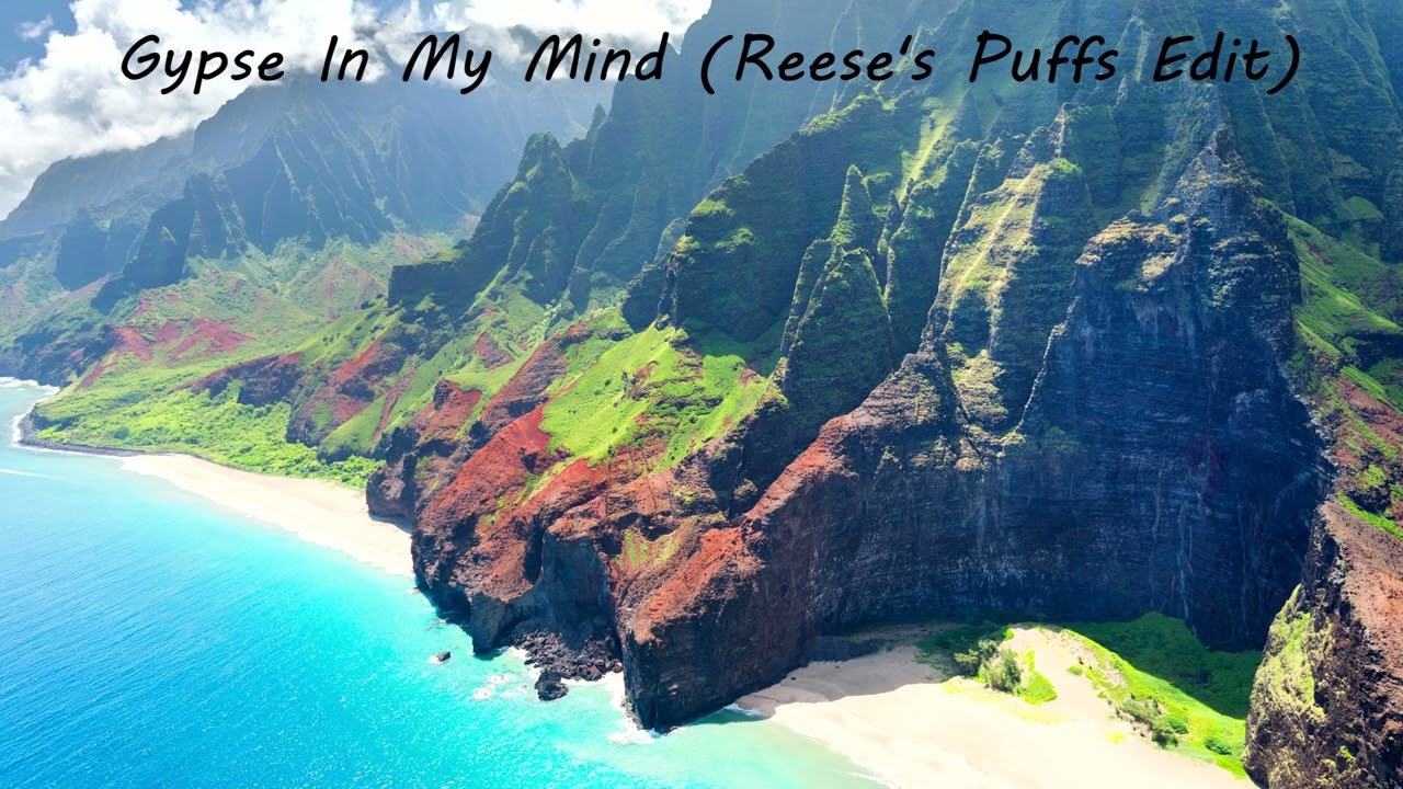 Gypsy In My Mind (Reese's Puffs Edit)