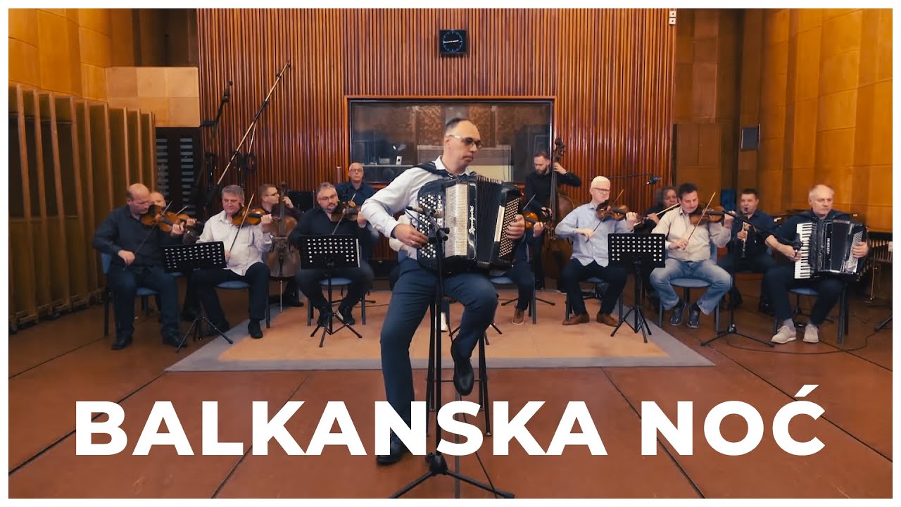 Aleksandar Kovacevic i Narodni Orkestar RTS - Balkanska Noc