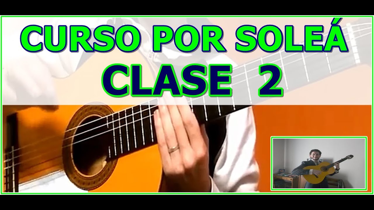 Semana 2- Por Solea. Compás de relleno Nº1 y Falseta de pulgar Nº1