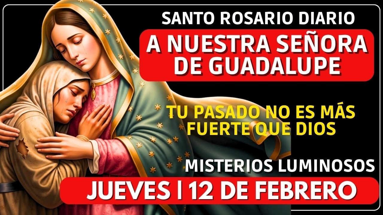 Cuando el PASADO aún duele | SANTO ROSARIO DE HOY 12 DE FEBRERO | MISTERIOS LUMINOSOS