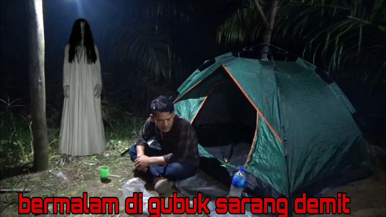 HOROR‼️BERMALAM DI GUBUK SARANG DEMIT