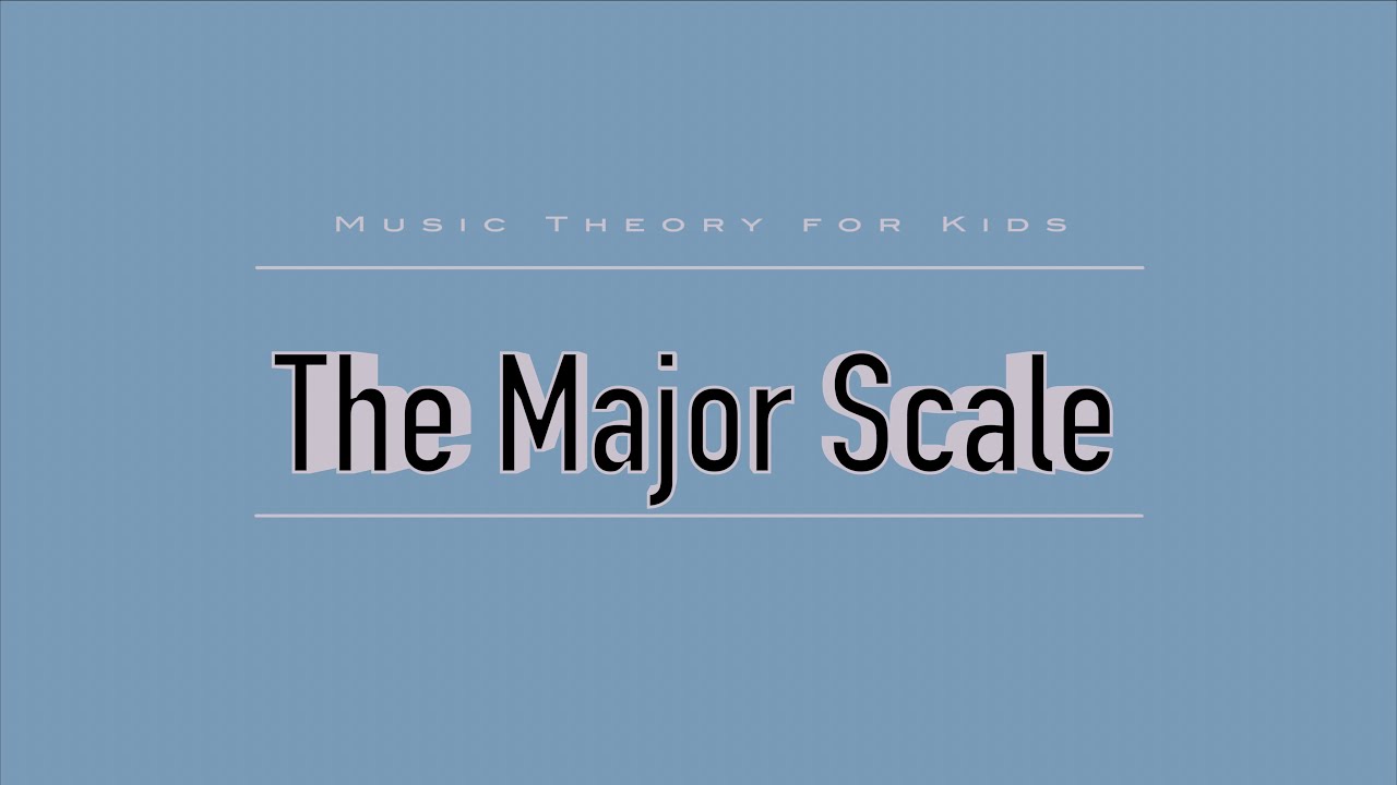 The Major Scale - Music Theory for Kids
