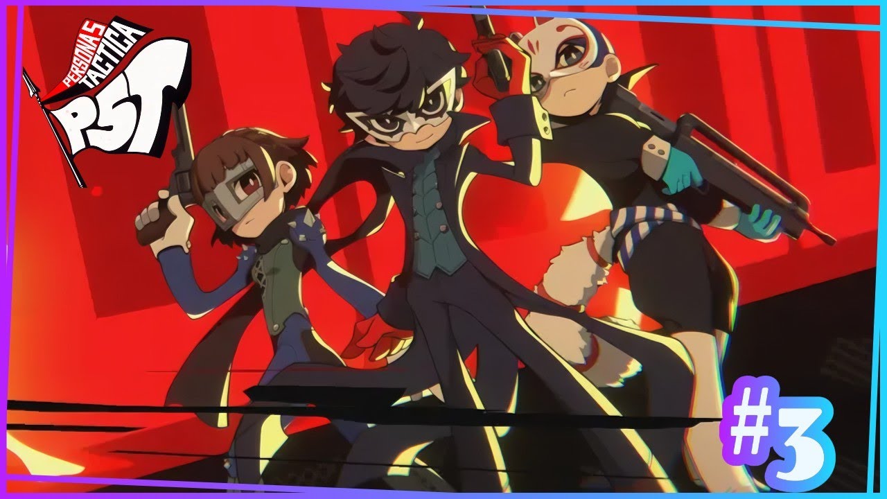 Persona 5 Tactica | Jugando con Tactica #3