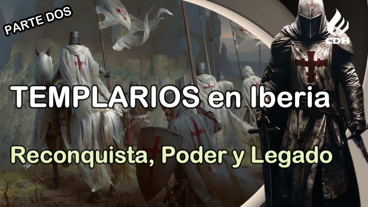 Los TEMPLARIOS en la Península Ibérica🔻 Historia, legado y huella en la RECONQUISTA