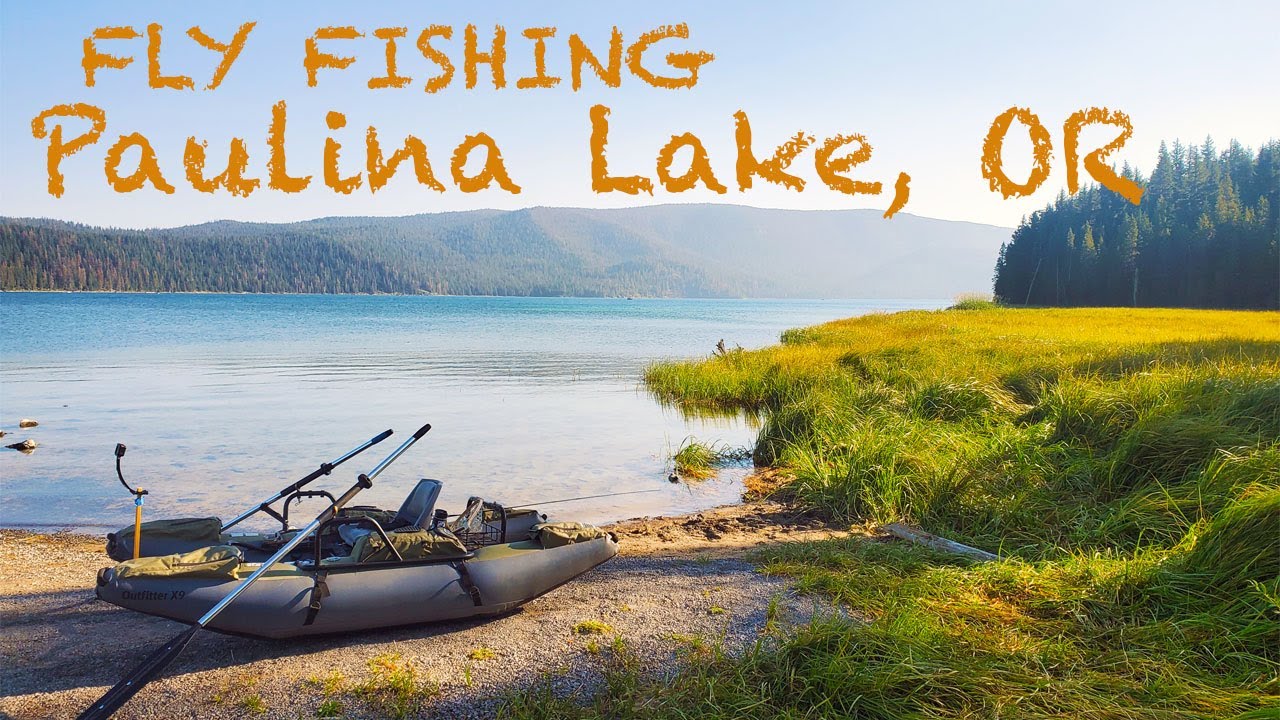 Fly Fishing Paulina Lake, OR