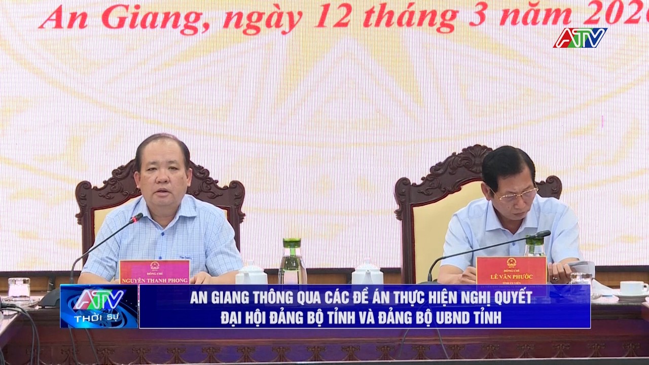 An Giang thông qua các đề án thực hiện Nghị quyết Đại hội Đảng bộ tỉnh và Đảng bộ UBND tỉnh