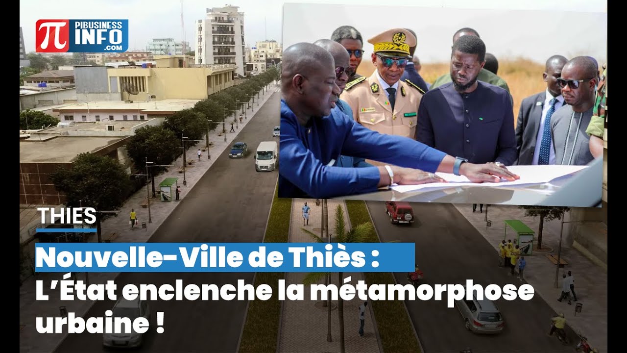 Nouvelle-Ville de Thiès : l’État enclenche la métamorphose urbaine !