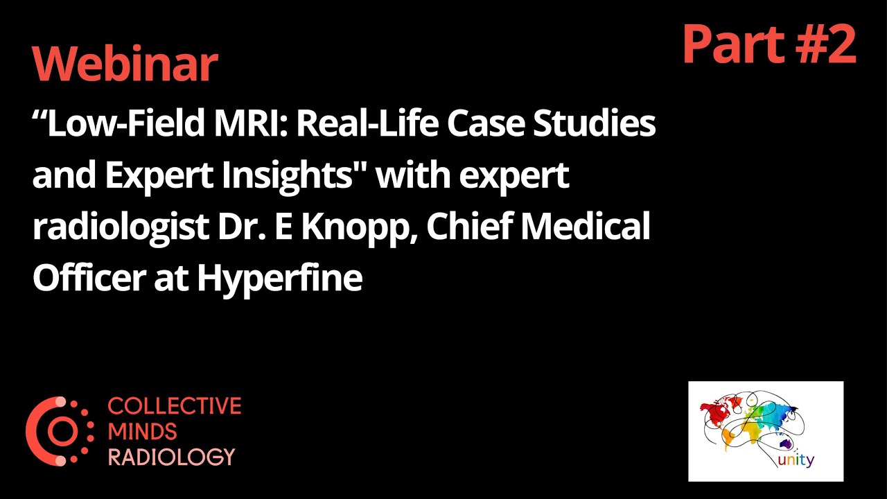 Low-Field MRI: Real-life Case Studies and Expert Insights