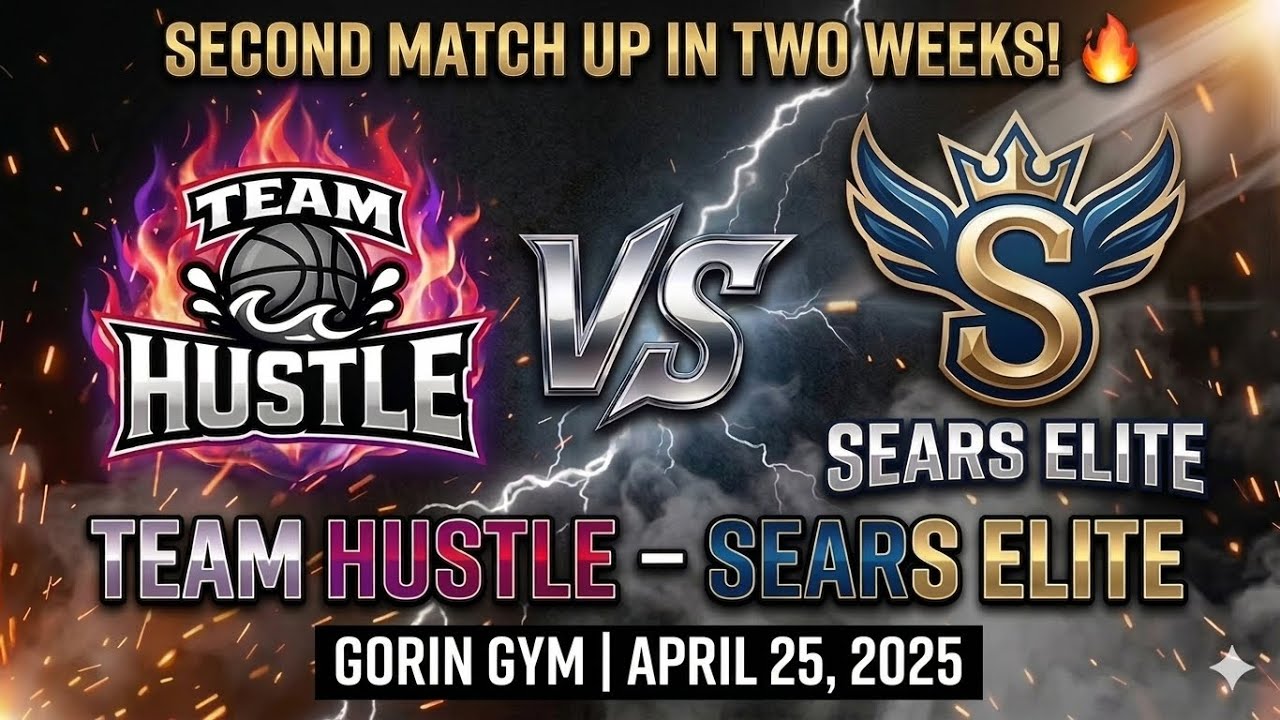 Team Hustle versus Sears Elite 17U at Gorin gym (April 25 2026)