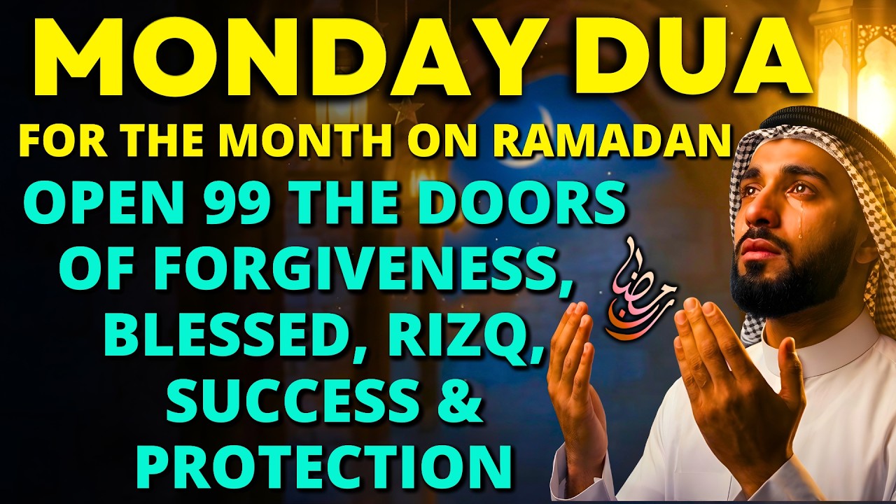MIRACLE RAMADAN DUA ON MONDAY - Dua For Rizq, Wealth & Success - Ask Allah's For Rizq Immediately !