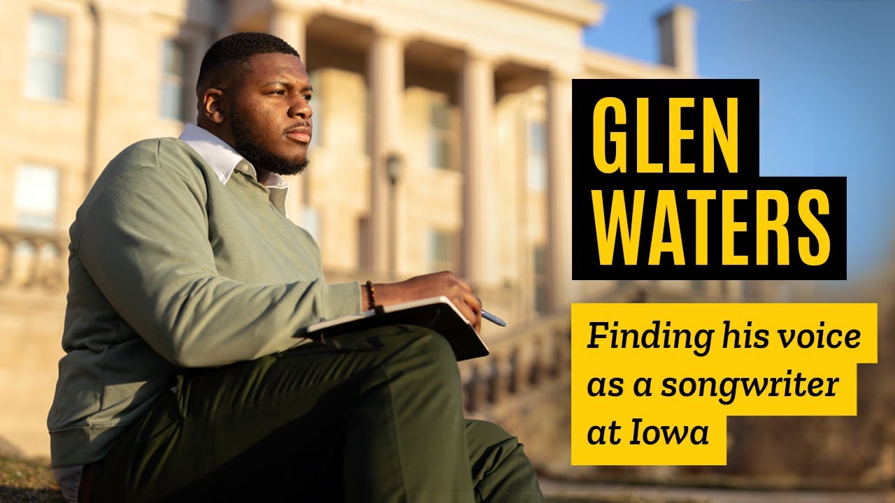 Glen Waters: Finding his voice as a songwriter at Iowa