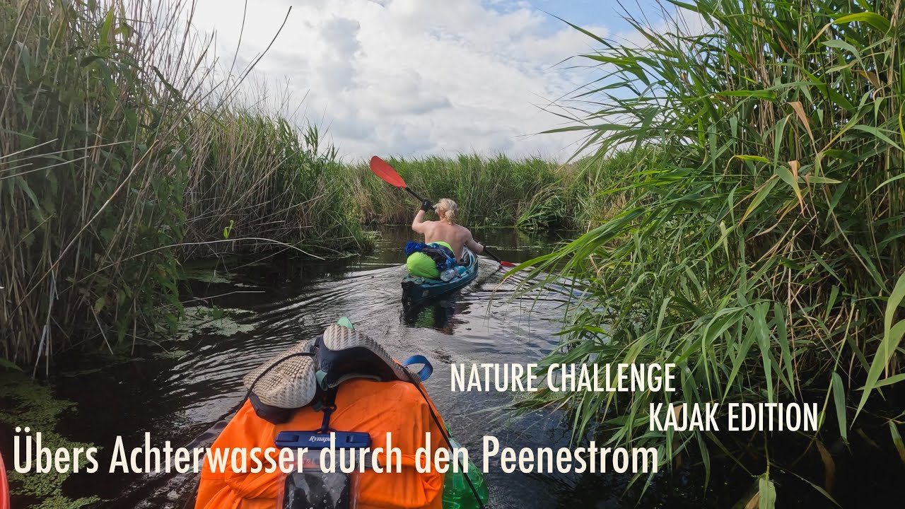 Übers Achterwasser durch den Peenestrom - Nature Challenge: Kajak Edition | Folge 21