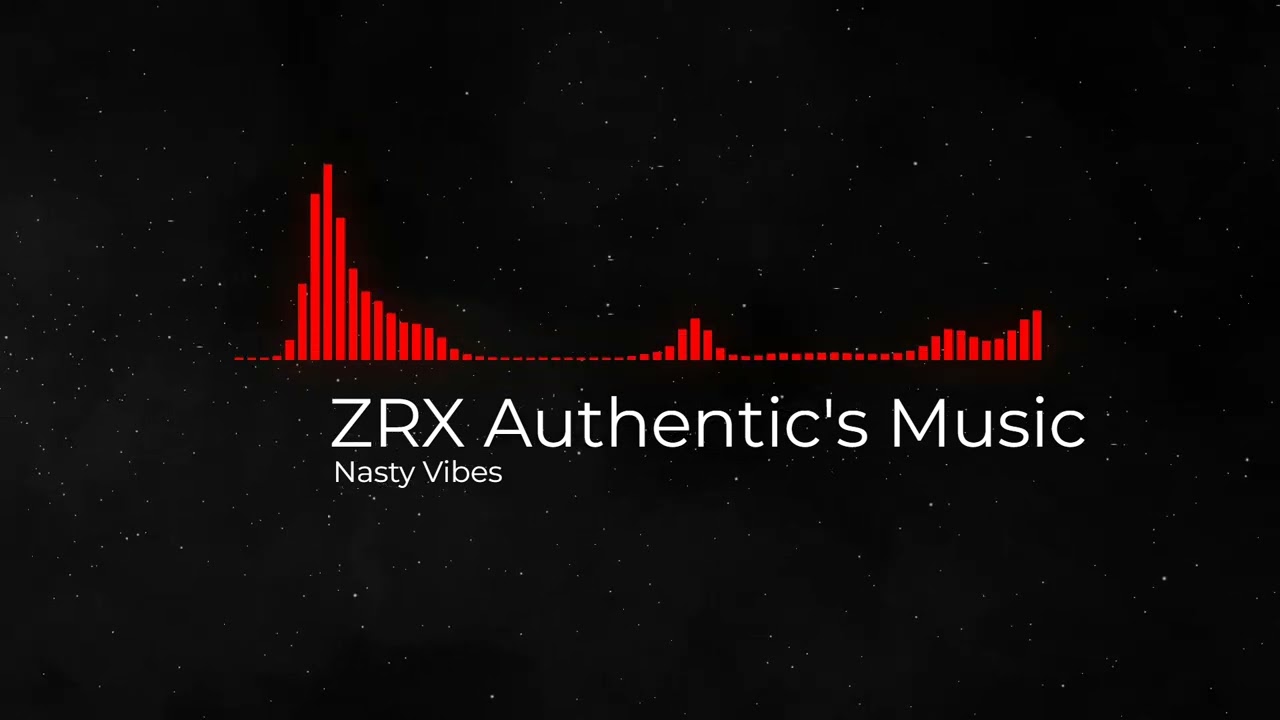 ZRX  - Nasty Vibes